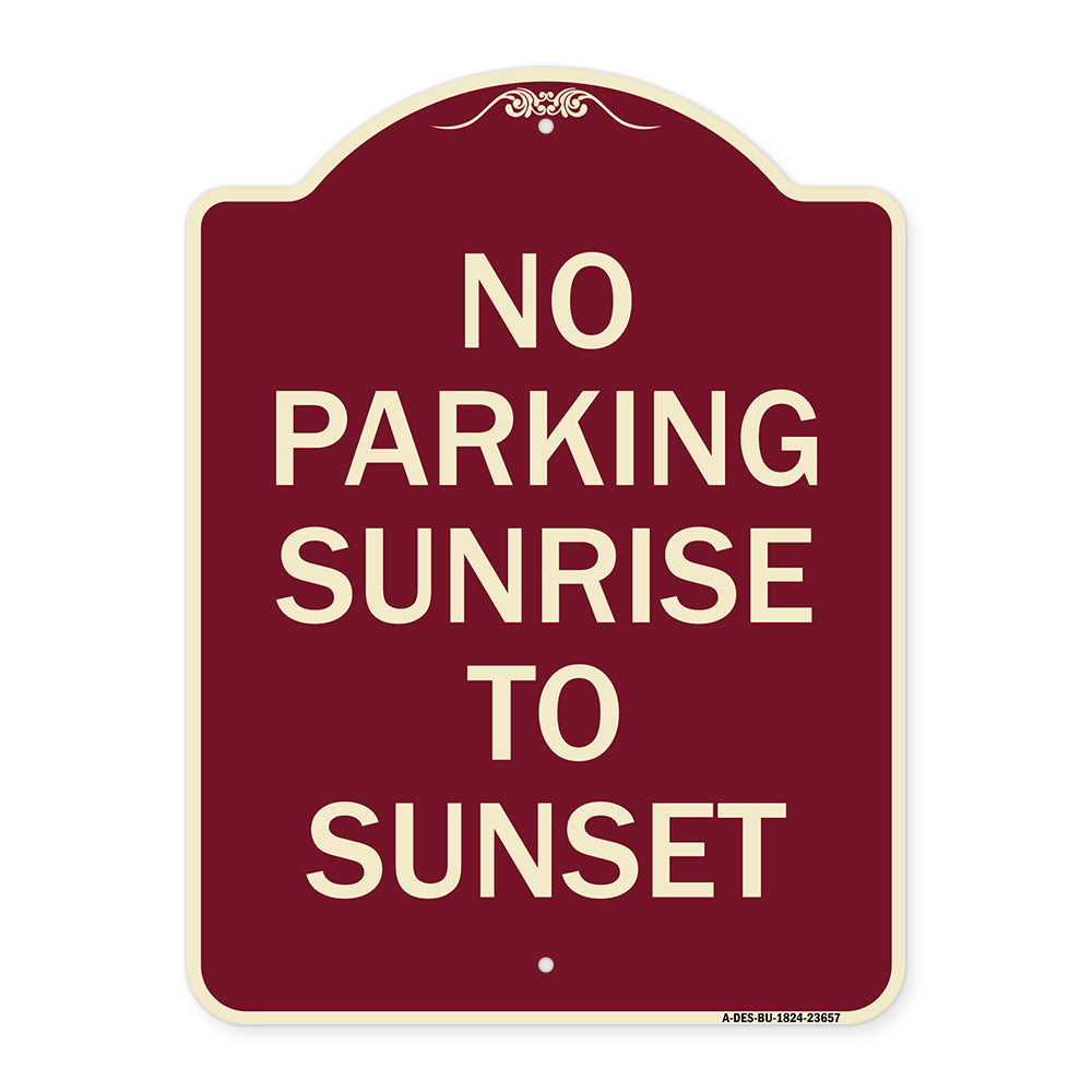 No Parking Sunrise to Sunset (In Daylight)