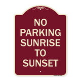 No Parking Sunrise to Sunset (In Daylight)
