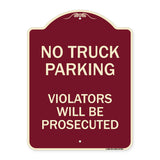 No Parking No Truck Parking Violators Will Be Prosecuted
