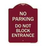 No Parking Do Not Block Entrance