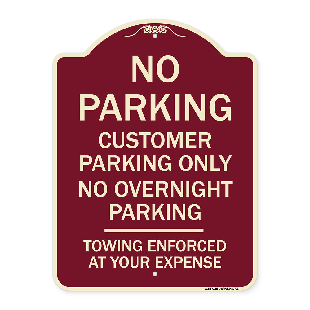 No Parking Customer Parking Only No Overnight Parking - Towing Enforced at Your Expense
