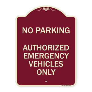 No Parking Authorized Emergency Vehicles Only