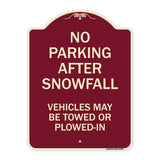 No Parking After Snowfall Vehicles May Be Towed or Plowed-In