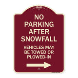 No Parking After Snowfall Vehicles May Be Towed or Plowed-In with Right Arrow