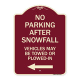 No Parking After Snowfall Vehicles May Be Towed or Plowed-In with Left Arrow
