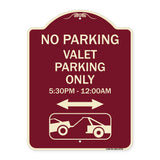 No Parking - Valet Parking Only 5-30pm-12-00am (With Bi-Directional Arrow & Tow Away Graphic)