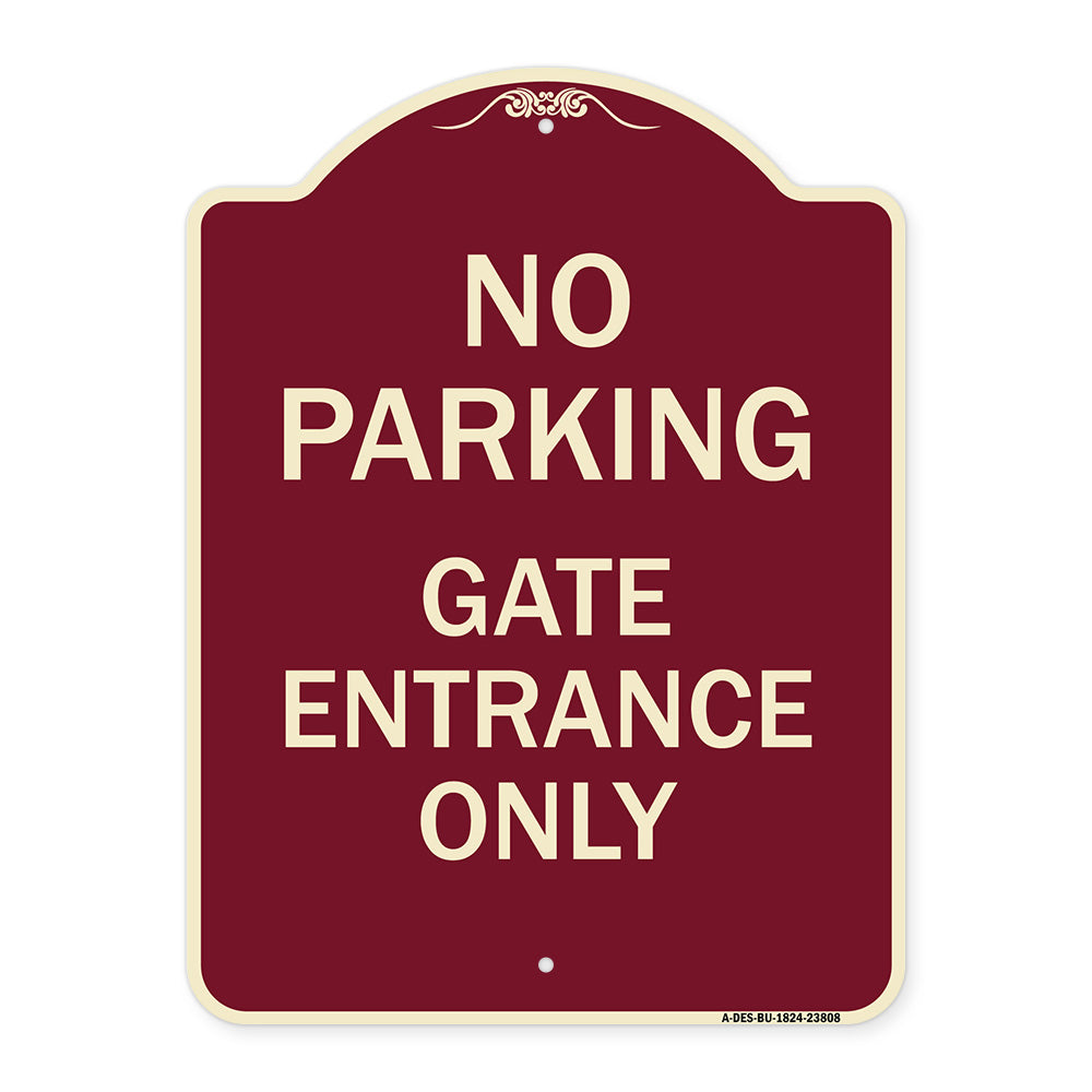 No Parking - Gate Entrance Only