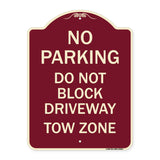 No Parking - Do Not Block Driveway Tow Zone