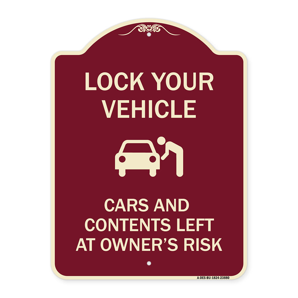 Lock Your Vehicle - Cars and Contents Left at Owner's Risk