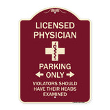 Licensed Physician Parking Only Violators Should Have Their Heads Examined
