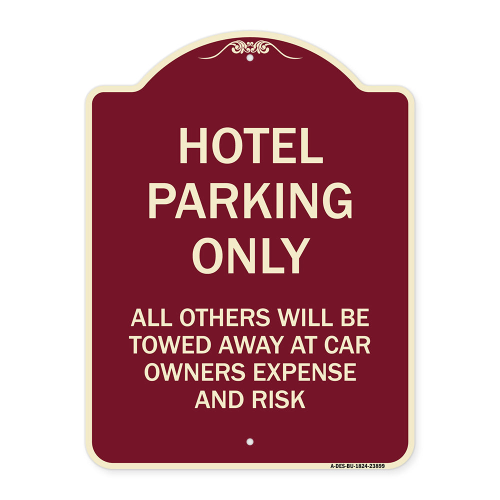 Hotel Parking Only All Others Towed Sign