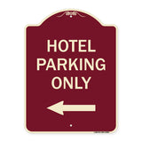 Hotel Parking Only (With Left Arrow)