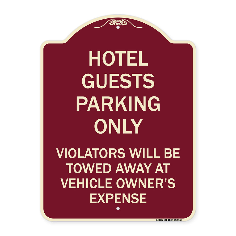 Hotel Guests Parking Only Violators Will Be Towed Away at Vehicle Owners' Expense