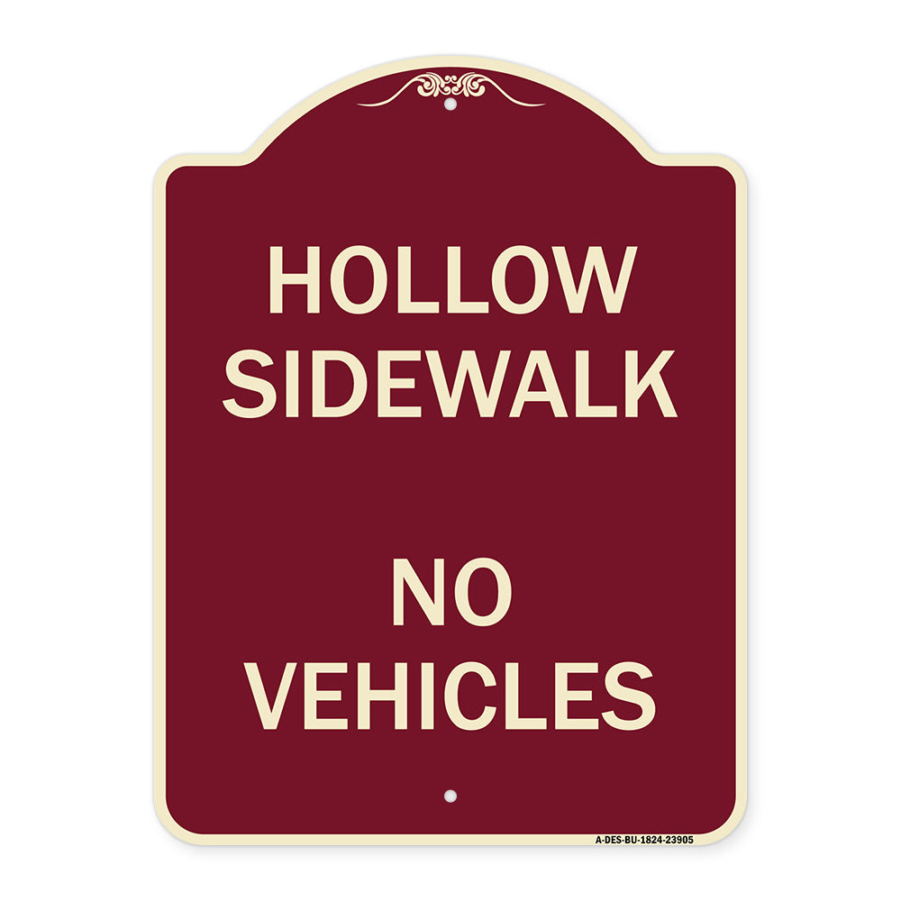 Hollow Sidewalk No Vehicles