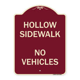 Hollow Sidewalk No Vehicles