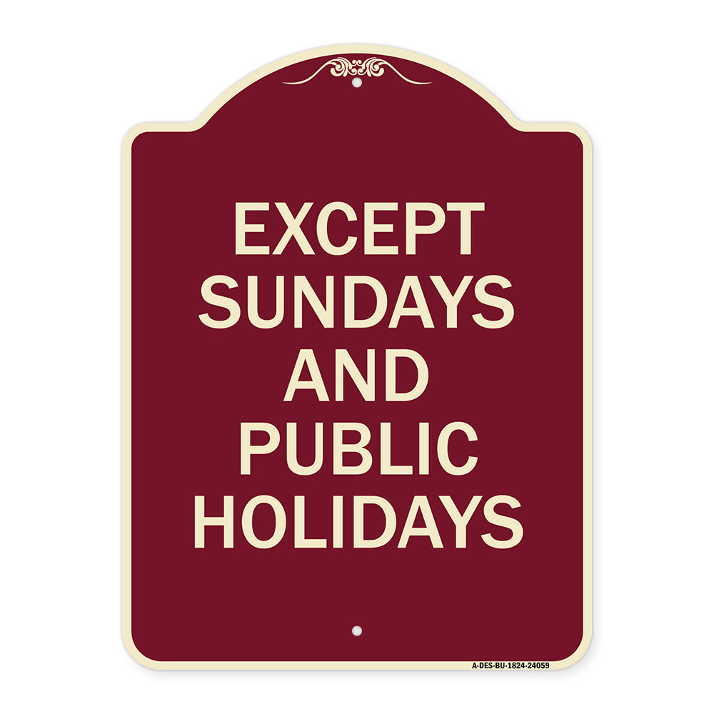 Except Sundays and Holidays Supplementary Sign