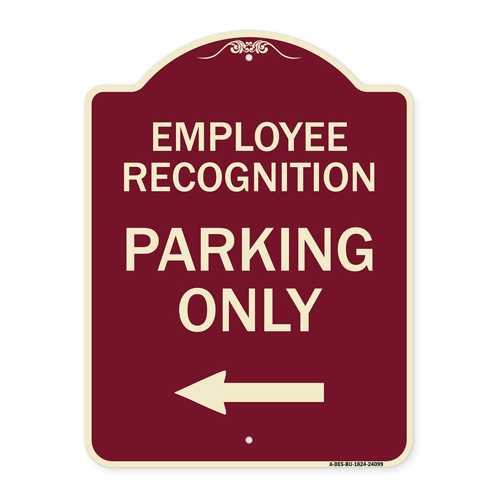 Employee Recognition Parking Only (With Left Arrow)