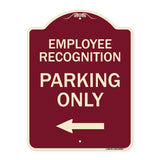 Employee Recognition Parking Only (With Left Arrow)