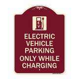 Electric Vehicle Parking Only While Charging with Graphic