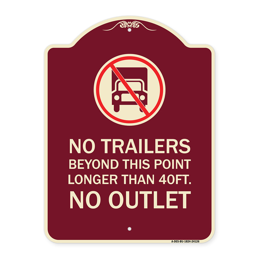 Driveway Sign No Trailers Beyond This Point Longer Than 40 Ft No Outlet with Graphic
