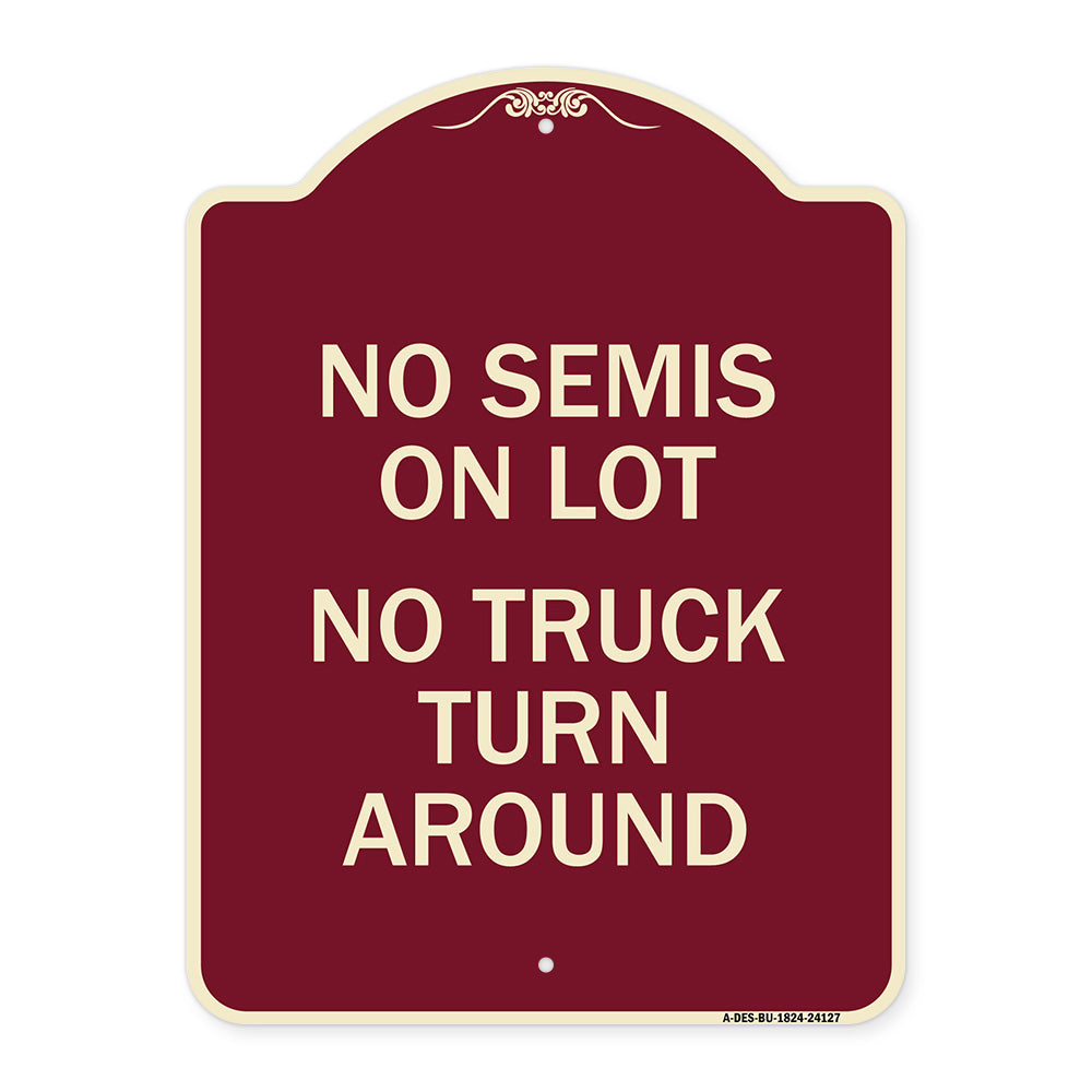 Driveway Sign No Semis on Lot No Truck Turn Around