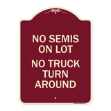 Driveway Sign No Semis on Lot No Truck Turn Around