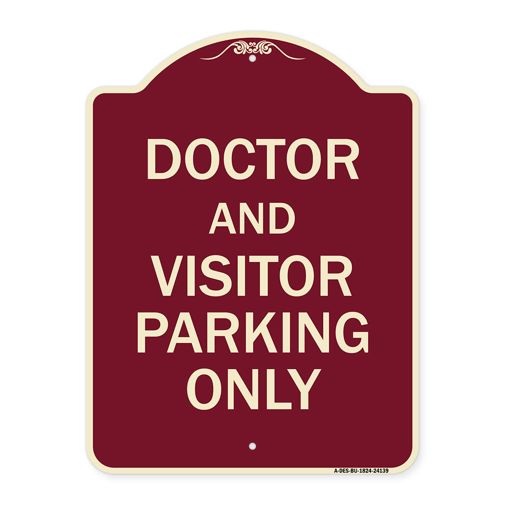 Doctor and Visitor Parking Only Sign