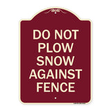Do Not Plow Snow Against Fence