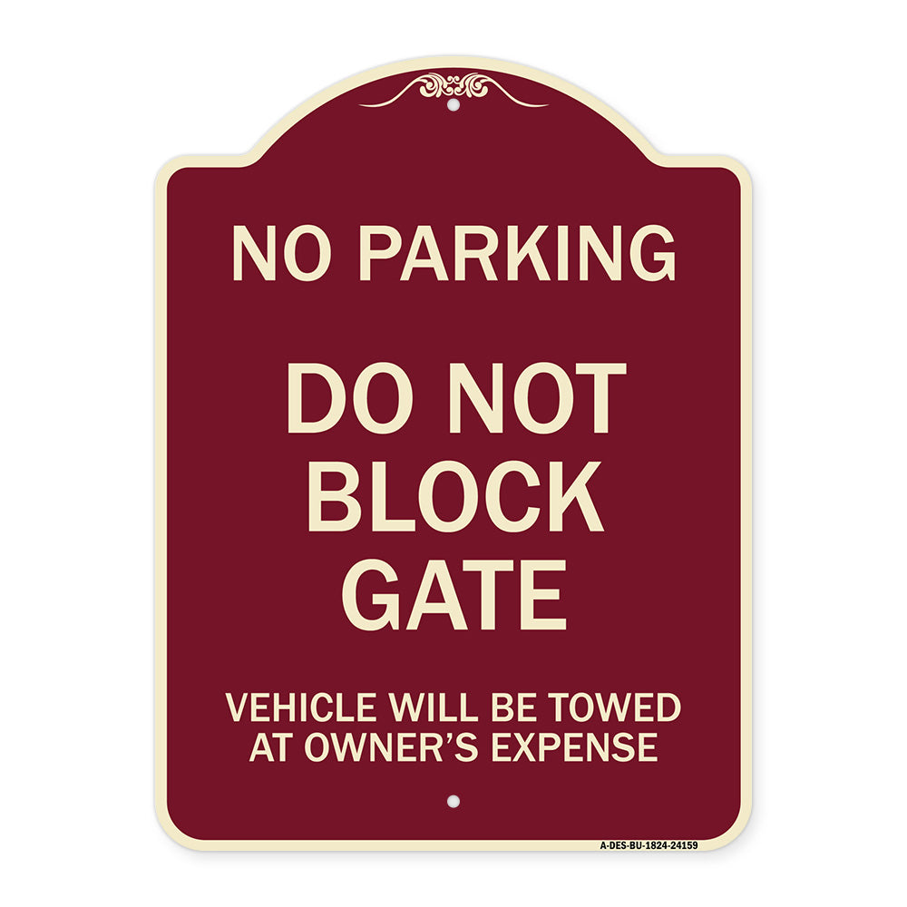 Do Not Block Gate Vehicle Will Be Towed at Owner Expense