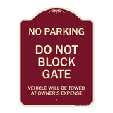 Do Not Block Gate Vehicle Will Be Towed at Owner Expense