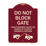 Do Not Block Gate Unauthorized Vehicles Towed at Owner Expense with Graphic