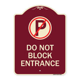 Do Not Block Entrance (With No Parking Symbol)