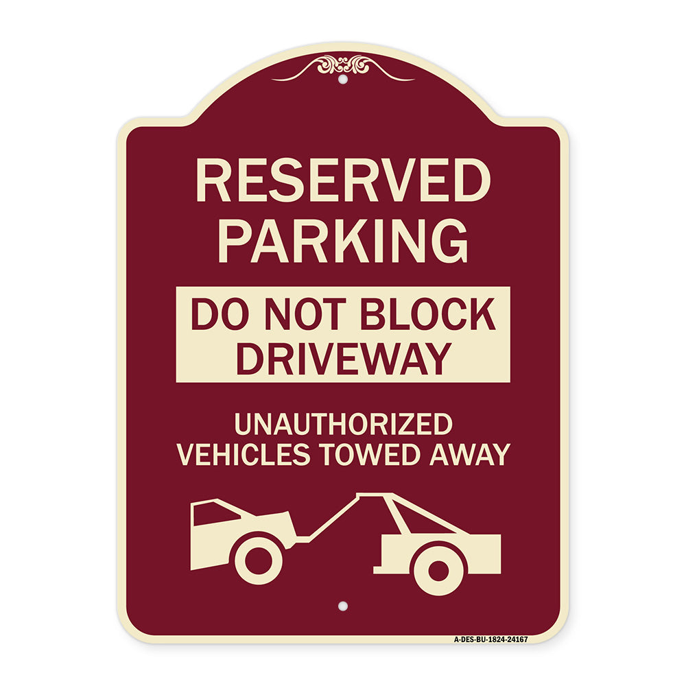 Do Not Block Driveway Unauthorized Vehicles Towed Away with Graphic
