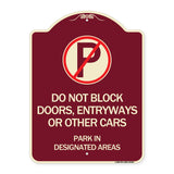 Do Not Block Doors Enter Ways or Other Cars Park in Designated Areas with No Parking Symbol