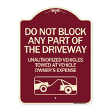 Do Not Block ANY Part of the Driveway Unauthorized Vehicles Towed at Owner Expense with Graphic