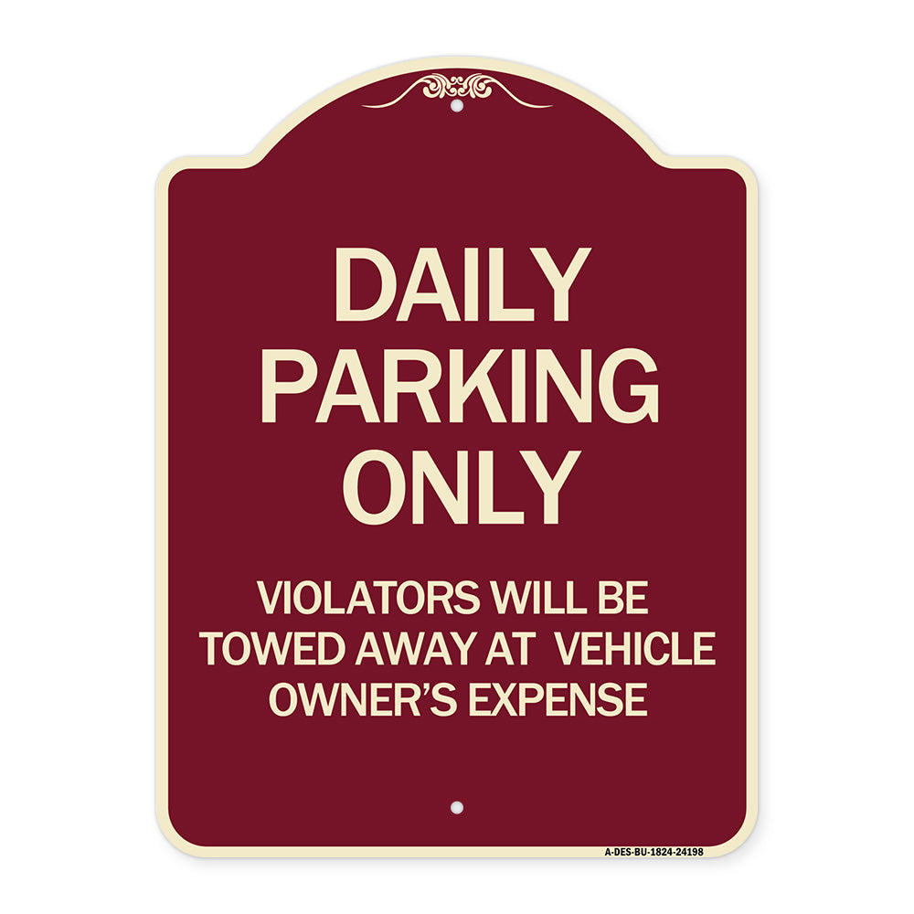 Daily Parking Only Violators Will Be Towed Away at Vehicle Owner's Expense