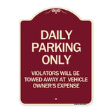 Daily Parking Only Violators Will Be Towed Away at Vehicle Owner's Expense
