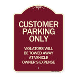 Customer Parking Only Violators Will Be Towed Away at Vehicle Owner's Expense