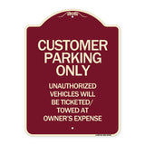 Customer Parking Only Unauthorized Vehicles Will Be Ticketed Towed at Owners Expense
