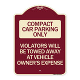 Compact Car Parking Only Violators Will Be Towed Away at Vehicle Owner's Expense