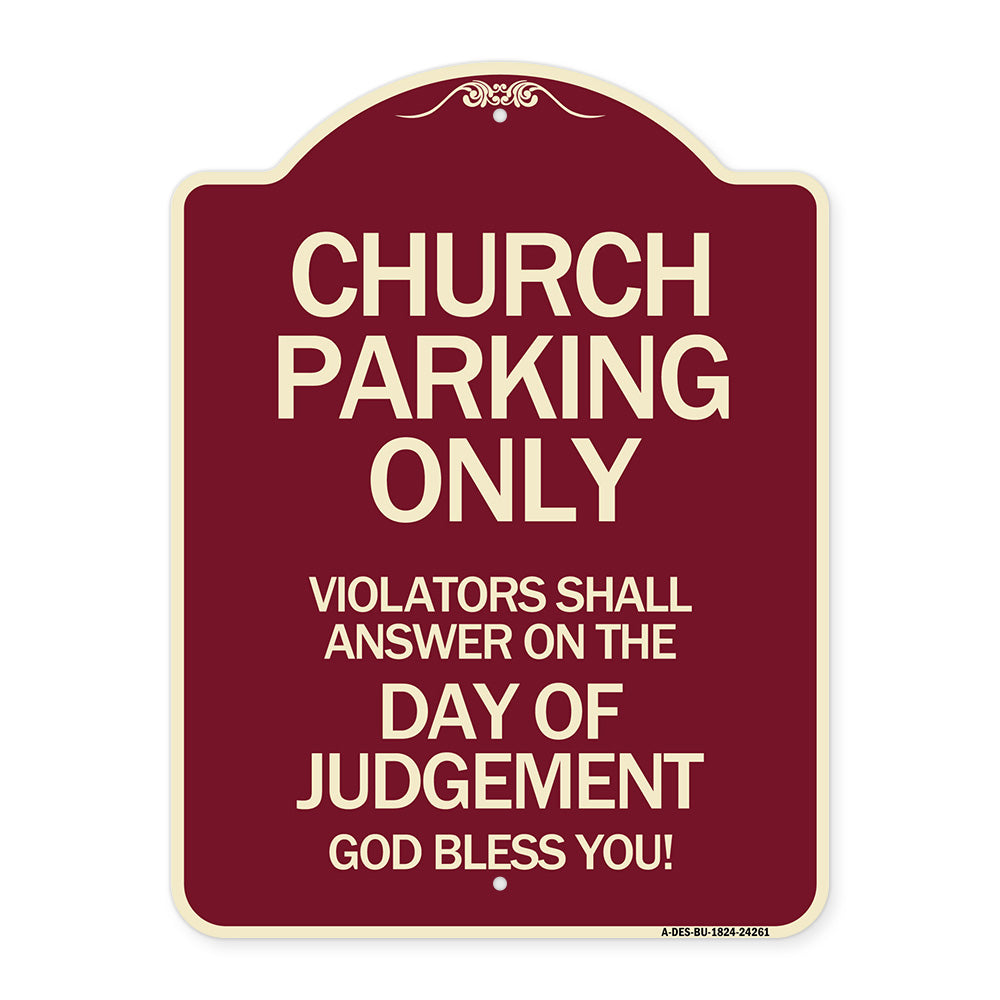 Church Parking Only Violators Shall Answer on the Day of Judgement