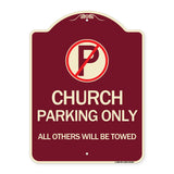 Church Parking Only All Others Will Be Towed with No Parking Symbol