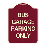 Bus Garage Parking Only