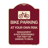 Bike Parking at Your Own Risk Management Is Not Responsible for Theft or Damage to Bikes