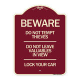 Beware Do Not Tempt Thieves - Do Not Leave Valuables in View - Lock Your Car