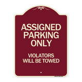 Assigned Parking Only Violators Will Be Towed
