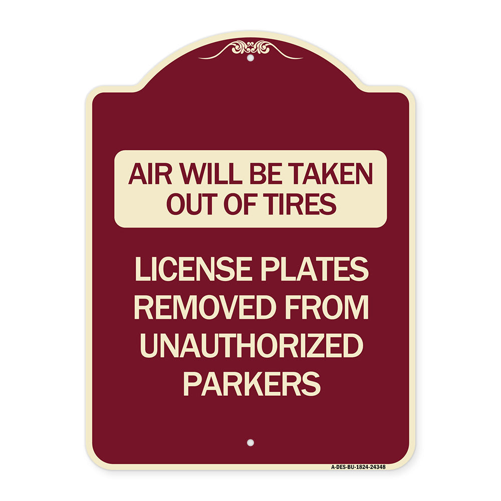 Air Will Be Taken Out of Tires - License Plates Removed from Unauthorized Parkers