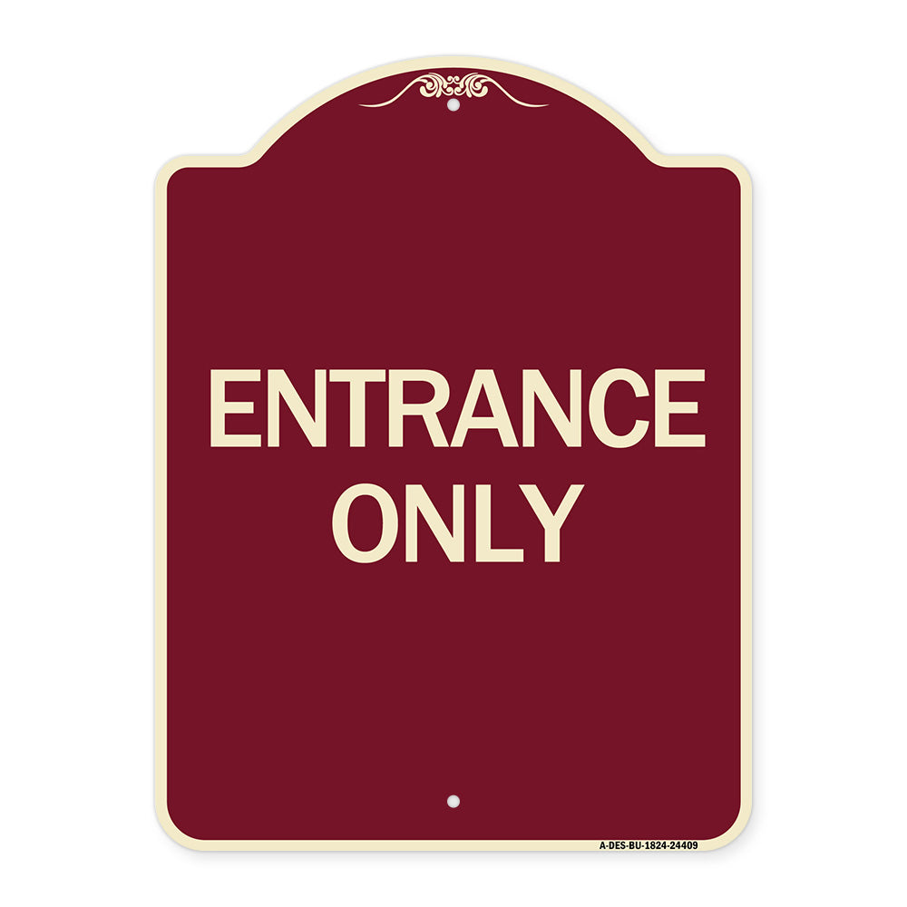 Traffic Entrance Sign Entrance Only