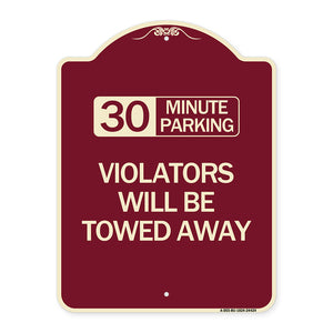 30 Minute Parking Violators Will Be Towed Away