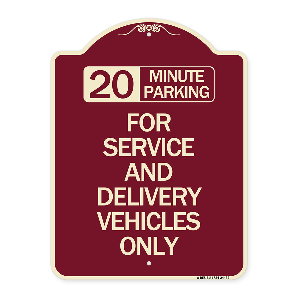 20 Minutes Parking for Service and Delivery Vehicles Only
